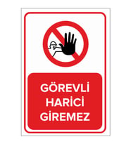 MIGNATIS - Görevli Harici Giremez Levhası - Sac Malzeme 35x50cm