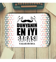 Dünyanın En İyi Babası Yazılı İsimli Mouse Pad (STD)