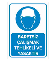 MIGNATIS - Baretsiz Çalışmak Tehlikeli ve Yasaktır Levhası - Sac Malzeme 35x50cm
