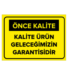 MIGNATIS - Kalite Ürün Geleceğimizin Garantisidir Levhası - Sac Malzeme 25x35cm