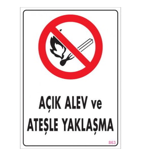 SÖNSAN UYARI LEVHALARI ''AÇIK ALEV VE ATEŞLE YAKLAŞMA'' PVC 25*35