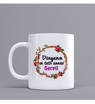 Kişiye Özel Dünyanın En Tatlı Annesi Temalı Kupa Bardak Z1