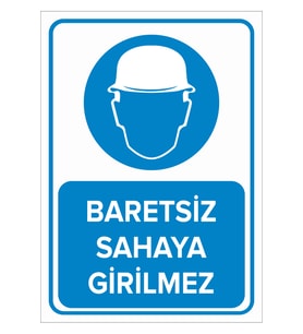 MIGNATIS - Baretsiz Sahaya Girilmez Levhası - Sac Malzeme 50x70cm