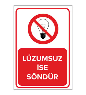 MIGNATIS - Lüzumsuz İse Söndür Levhası - Sac Malzeme 50x70cm