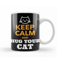 Keep Calm and Hug Your Cat Kupa Bardak Porselen