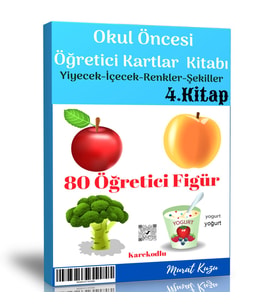 Okul Öncesi Öğretici Kartlar-4 (Yiyecekler-İçecekler-Renkler-Meyveler-Sebzeler-Şekiller)