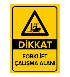 MIGNATIS - Dikkat Forklift Çalışma Alanı Levhası - Sac Malzeme 35x50cm