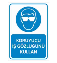 MIGNATIS - Koruyucu İş Gözlüğünü Kullan Levhası - Sac Malzeme 25x35cm