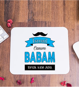 Canım Babam İsme Özel Mouse Pad