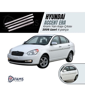 Hyundai Accent Era Krom Yan Kapı Çıtası 4 Kapı 2006 ve üzeri Paslanmaz Çelik