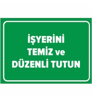 MIGNATIS - İş Yerini Temiz ve Düzenli Tutun Levhası - Sac Malzeme 35x50cm