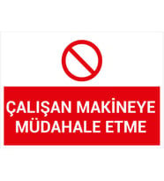 MIGNATIS - Çalışan Makineye Mudahele Etme Levhası - Sac Malzeme 25x35cm