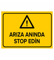 MIGNATIS - Arıza Anında Stop Edin Levhası - Sac Malzeme 50x70cm