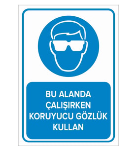 MIGNATIS - Bu Alanda Çalışırken Koruyucu Gözlük Kullan Levhası - Sac Malzeme 25x35cm