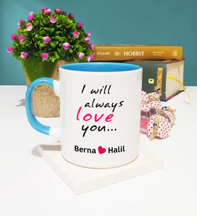 I Will Always Love You Tasarımlı Sevgiliye Sevgililer Günü Hediyesi Kupa Bardak Mavi