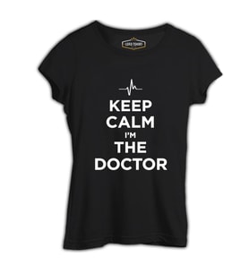 Keep Calm i am the Doctor Siyah Kadın Tshirt