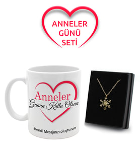 Anneler Gününe Özel Mesajlı Kupa & Gold Renk Kar Tanesi Kolye Hediye Seti