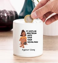 İyi Dostlar Biriktirdim Tasarım Kişiye Özel Kumbara