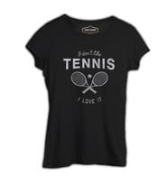 Tenis - Love It Siyah Kadın Tshirt