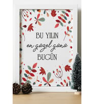 Bu Yılın En Güzel Günü Bugün Ahşap 24x33 cm Tasarım Çerçeve