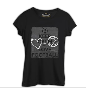 Keep Calm and Love Football Siyah Kadın Tshirt