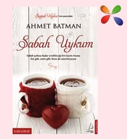 Sabah Uykum - Ahmet Batman - Destek Yayınları