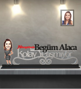 Kişiye Özel Patron Karikatürlü Kolay Yetişmiyor Ahşap Biblo Bayan-18