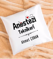 Anestezi Teknikeri Tasarımlı Kişiye Özel Hediye Anestezi Teknikeri Yastık