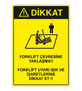 MIGNATIS - Dikkat Forklift Çevresine Kimseyi Yaklastırma Levhası - Sac Malzeme 50x70cm
