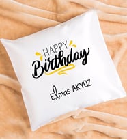 Happy Birthday Tasarımlı Kişiye Özel Doğum Günü Hediyesi Yastık