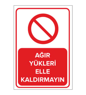 MIGNATIS - Ağır Yükleri Elle Kaldırmayın Levhası - Sac Malzeme 25x35cm