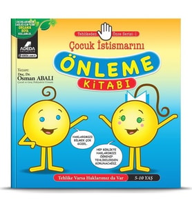 TEHLİKEDEN ÖNCE SERİSİ-1/ÇOCUK İSTİSMARINI ÖNLEME 