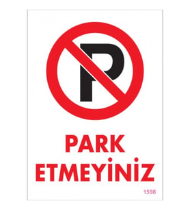SÖNSAN UYARI LEVHALARI ''PARK ETMEYİNİZ'' PVC 25*35