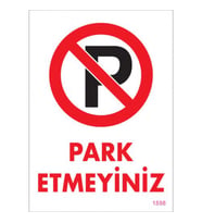 SÖNSAN UYARI LEVHALARI ''PARK ETMEYİNİZ'' PVC 25*35
