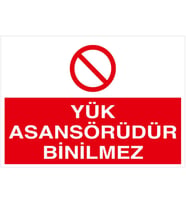 MIGNATIS - Yük Asansörüdür Binilmez Levhası - Sac Malzeme 25x35cm