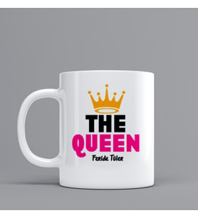 Anneler Günü  Hediye Kupa Bardak"The Queen" Kişiye Özel Hediye Z94