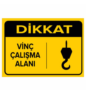 MIGNATIS - Dikkat Vinç Çalışma Alanı Levhası - Sac Malzeme 35x50cm