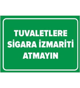 MIGNATIS - Tuvaletlere S*gara İzmariti Atmayın Levhası - Sac Malzeme 25x35cm