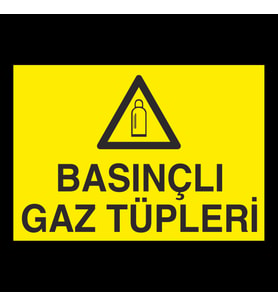 Basınçlı Gaz Tüpleri Uyarı Levhası 40x60cm