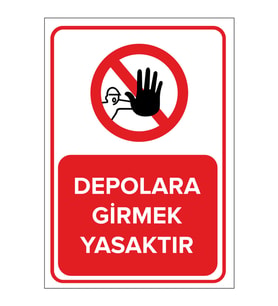 MIGNATIS - Depolara Girmek Yasaktır Levhası - Sac Malzeme 25x35cm