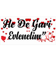 New Jargon - He De Gari Evlenelim - Evlenme Teklifi Branda Afişi 100x50cm