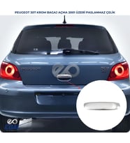 Peugeot 307 Krom Bagaj Açma  1 Parça 2001 Üzeri Paslamnmaz Çelik