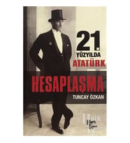 21. Yüzyılda Atatürk Hesaplaşma
