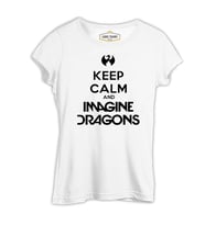 Imagine Dragons - Keep Calm Beyaz Kadın Tshirt