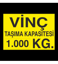 Vinç Kapasite 1 Ton Uyarı Levhası 70x100cm