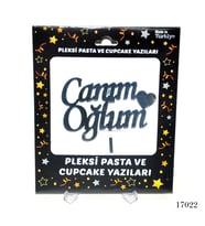Lora Davet Pleksi Pasta ve Cupcake Yazıları Canım Oğlum (1 Adet) Gümüş - 17022