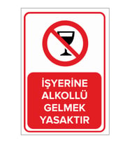 MIGNATIS - İşyerine Alkollü Gelmek Yasaktır Levhası - Sac Malzeme 35x50cm