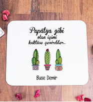 İçimi Kaktüse Çevirdiler Kişiye Özel Mouse Pad