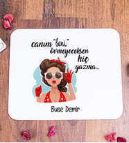 Övmeyeceksen Hiç Yazma Kişiye Özel Mouse Pad