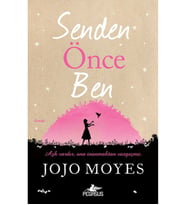 Senden Önce Ben - Jojo Moyes